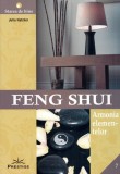 Feng Shui. Armonia elementelor - Julia Hatcher