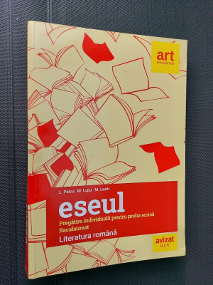 ESEUL PREGATIRE INDIVIDUALA PENTRU PROBA SCRISA BACALAUREAT LITERATURA ROMANA foto