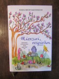 Miercuri, respirăm - Ioana Chichet-Macoveiciuc