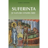 Suferinta si natura vindecarii&nbsp;- Daniel B. Hinshaw
