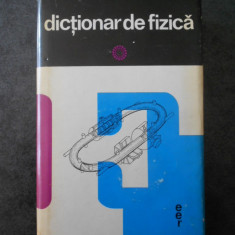 ION DIMA - DICTIONAR DE FIZICA (1972, Ed. cartonata)
