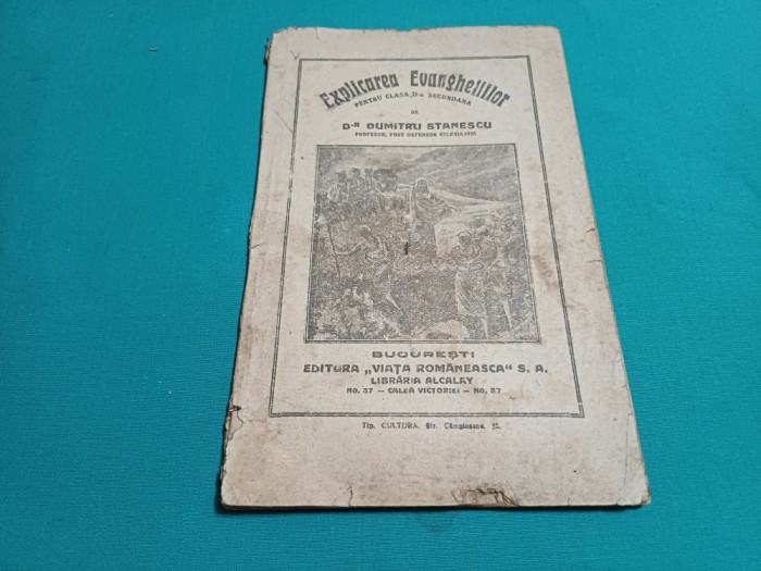 EXPLICAREA EVANGHELIEI PENTRU CLASA A II-A SECUNDARĂ / DUMITRU STANESCU /1920 *