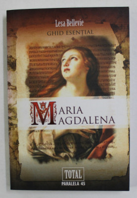 MARIA MAGDALENA - GHID ESENTIAL de LESA BELLEVIE , 2009 foto