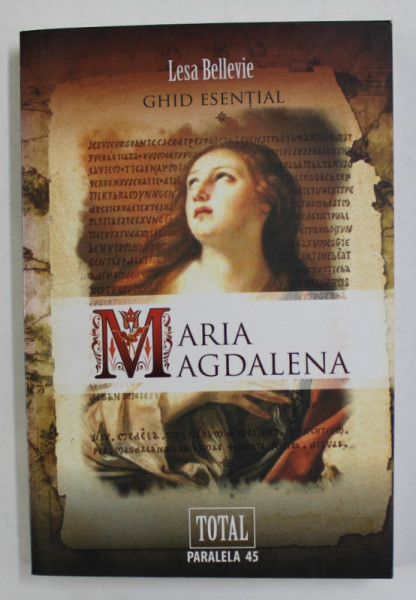 MARIA MAGDALENA - GHID ESENTIAL de LESA BELLEVIE , 2009