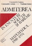 Admiterea in enunturi. Solutii si bareme. Matematica 1988 - 1994