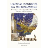 Legend&aacute;s csontokt&oacute;l egy matr&oacute;zl&aacute;zad&aacute;sig - Benke L&aacute;szl&oacute;