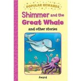 SHIMMER AND THE GREAT WHALE and other stories