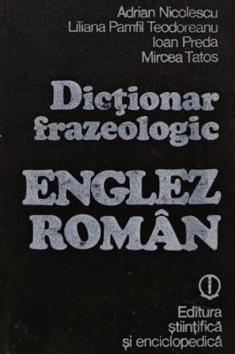 Dictionar frazeologic englez-roman (A91) foto