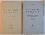 PE DRUMURI DE MUNTE de C. HOGAS, VOL I-II 1947