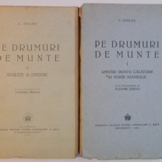 PE DRUMURI DE MUNTE de C. HOGAS, VOL I-II 1947