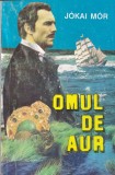 Jokai Mor - Omul de aur