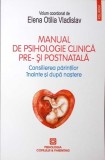 MANUAL DE PSIHOLOGIE CLINICA PRE- SI POSTNATALA-ELENA OTILIA VLADISLAV-361451