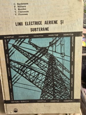 Linii electrice aeriene si subterane - Indreptar - Costin Rucareanu, Paul Militaru, Vasile Hotoboc foto
