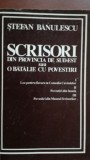 Scrisori din provincia de sud-est sau o batalie cu povestiri-Stefan Banulescu