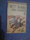 H4 1877. Schite din razboi - Emil Garleanu