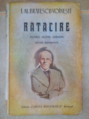 I. Al. Bratescu-Vionesti - Ratacire (editia 1943) foto
