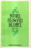 Istoria Filosofiei Islamice - Remus Rus, Editura Enciclopedica, 1994, 342 pagini
