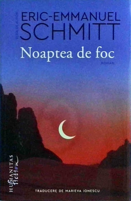 Eric Emmanuel Schmitt - Noaptea de foc