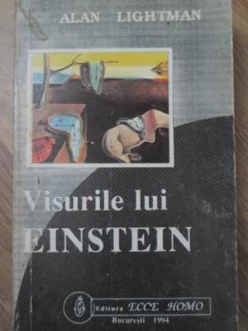 VISURILE LUI EINSTEIN-ALAN LIGHTMAN