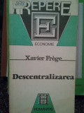 Xavier Frege - Descentralizarea (1991)