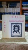 Biblia adica Dumnezeiasca Scriptura a Vechiului si a Noului Testament - editia Gala Galaction