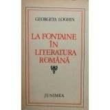 Georgeta Loghin - La fontaine in literatura romana (editia 1981)