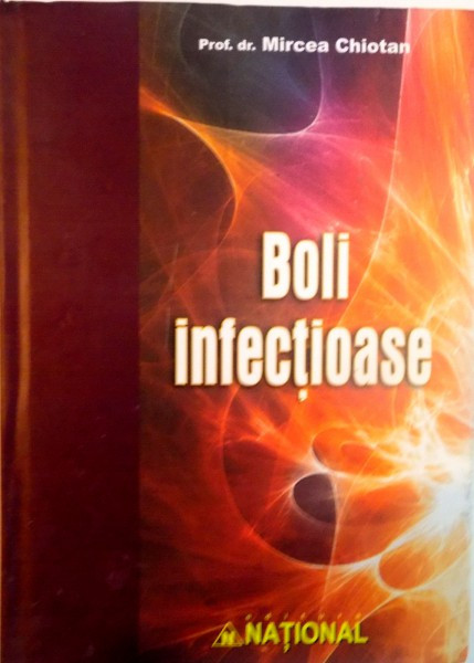 BOLI INFECTIOASE de MIRCEA CHIOTAN, 2011