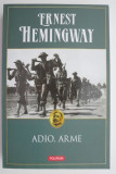 Adio, arme &ndash; Ernest Hemingway