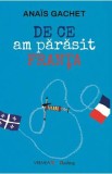 De ce am parasit Franta - Anais Gachet