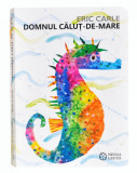 Domnul Calut-de-mare - de ERIC CARLE