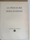 LA PEINTURE HOLLANDAISE , texte de JEAN LEYMARIE , 1956 *SKIRA MARE