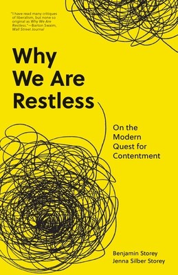 Why We Are Restless: On the Modern Quest for Contentment foto