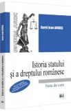 Istoria statului si a dreptului romanesc. Note de curs - Aurel Jean Andrei