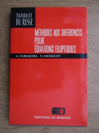 Methodes aux differences pour equations elliptiques / V. Andreev, A. Samarski