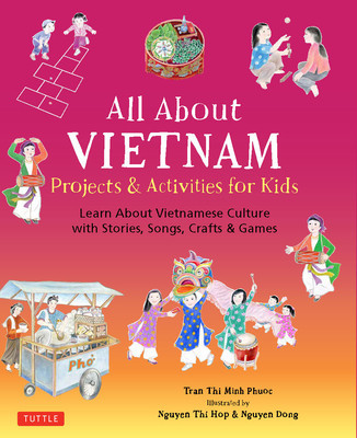 All about Vietnam: Stories, Songs, Crafts and Games for Kids foto