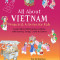 All about Vietnam: Stories, Songs, Crafts and Games for Kids