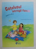CATELUSUL INTREGII FAMILII , ilustratii de BETINA GOTZEN - BEEK , de HENRIETTE WICH , 2019