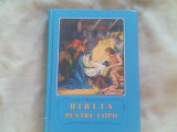 Biblia pentru copii-povestiri biblice cu ilustratii-Borislav Arapovici