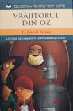 L. Frank Baum - Vrajitorul din oz (Editia: 2013)