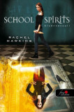 School Spirit - K&iacute;s&eacute;rtetsuli (Hex Hall spin off) - Rachel Hawkins