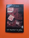 un martor &icirc;n plus - volumul 2 - Amelia Pavel