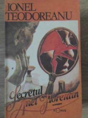 SECRETUL ANEI FLORENTIN-IONEL TEODOREANU-176367 foto