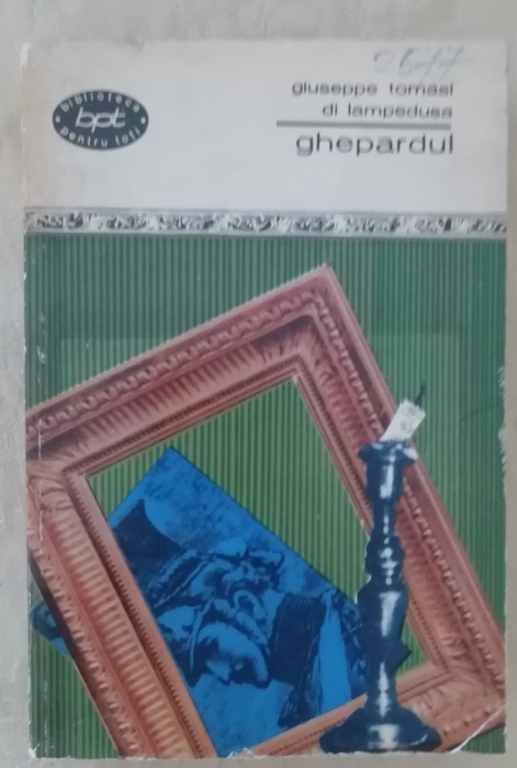 myh 43f - BPT 301 - Giuseppe T di Lampedusa - Ghepardul - ed 1965