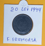 20 Lei 1944 Moneda in stare foarte buna - piesa din perioada regala