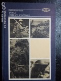 Tarile Americii Centrale-Constantin Bucur