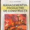 Managementul productiei de constructii - Victor Radu
