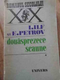 Douasprezece Scaune - I. Ilf E. Petrov ,528363, 1970