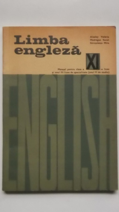 Alcalay Valeria, s.a. - Limba engleza, manual pentru clasa a XI-a