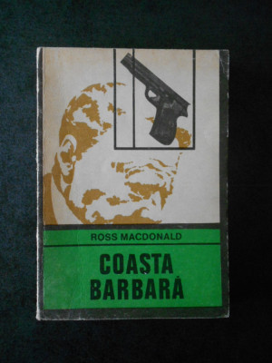 ROSS MACDONALD - COASTA BARBARA (Colectia ENIGMA) foto