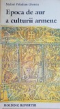 Meline Poladian Ghenea Epoca de aur a culturii armene